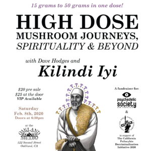 Kilindi Iyi - High Dose Mushroom Journeys, Spirituality & Beyond - Oakland, CA - Feb 8th, 2020