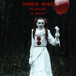 Subscribe our Horror Music Playlist on Spotify