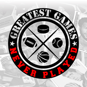 Greatest Games Never Played Podcast