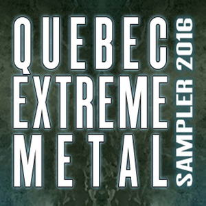 Quebec Extreme Metal - Sampler 2016