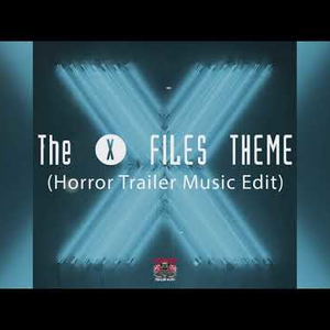 The X-Files Theme (Horror Trailer Music Edit)