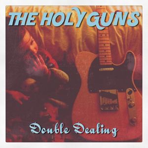 THE HOLY GUNS | Blues from Normandy, ENG, UK