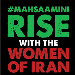 Rise with the Women of IRAN