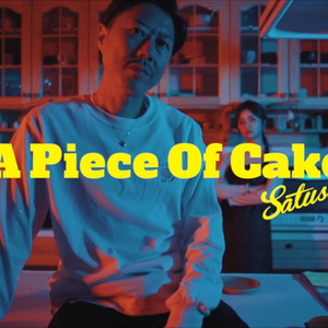 SATUSSY - A Piece Of Cake (Official Video)