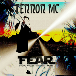 Fear, by Terror mc