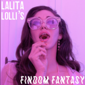 Findom Fantasy Playlist by Lalita Lolli