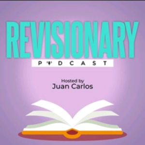 Revisionary Podcast (20+ links)