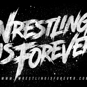 Wrestling is Forever!! (Best way to Support!)