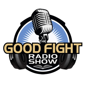 The Good Fight Radio Show