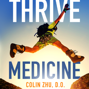 Thrive Medicine by Dr. Colin Zhu, DO
