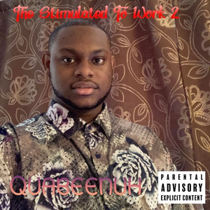 The Stimulated to Work 2 by Quabeenuh