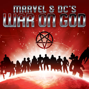 Marvel & DC's War on God
