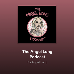 ‎The Angel Long Podcast on Apple Podcasts