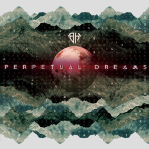 New Single "Perpetual Dreams" LISTEN NOW!
