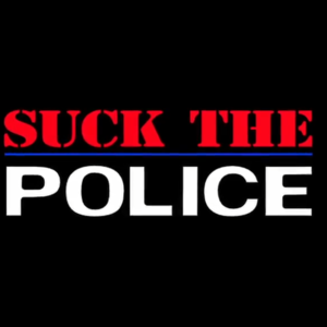 Suck The Police - PayPerView Downloads Only