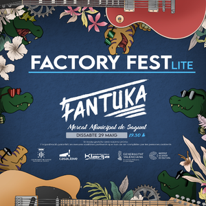 Reserva de entradas FANTUKA 29-5-2021 Factory Fest