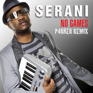 Serani - No Games (P4RKER Remix) FREE download