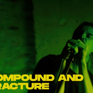 COMPOUND AND FRACTURE Official Video